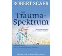 Theo Kierdorf Peter A. Levine Robe Das Trauma-Spektrum: Verborgene W (Tascabile)