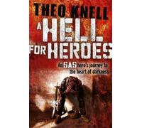 Theo Knell A Hell for Heroes (Tascabile)