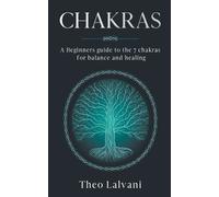 Theo Lalvani Chakras (Tascabile)