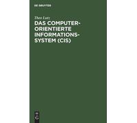Theo Lutz Das computerorientierte Informationssystem (CIS) (Copertina rigida)