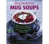 Theo Michaels Microwave Mug Soups (Copertina rigida)
