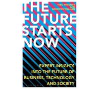 Theo Priestley Bronwyn Williams The Future Starts Now (Copertina rigida)