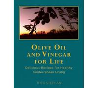 Theo Stephan Olive Oil and Vinegar for Life (Tascabile)