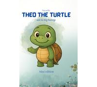 Theo the Turtle and his Big Feelings: Mini Edition