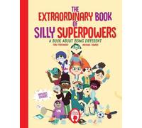 Theo Tsecouras The Extraordinary Book of Silly Superpowers (Copertina rigida)