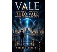 Theo Vale And The Wormhole Crisis