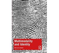 Theo van Leeuwen Multimodality and Identity (Tascabile)