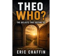 Theo Who?: The Beliefs That Define Us