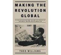 Theo Williams Making the Revolution Global (Copertina rigida)