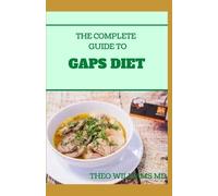 Theo Williams The Complete Guide to Gaps Diet (Tascabile)