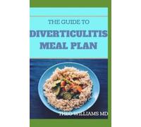 Theo Williams The Guide to Diverticulitis Meal Plan (Tascabile)