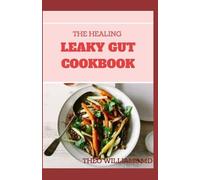 Theo Williams The Healing Leaky Gut Cookbook (Tascabile)