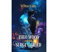 Theo Wood and the Surge of Greed