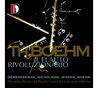 Theobald Boehm, Charles Nicholson, Niels Peter Jensen, Jules Auguste Demersseman: Il Flauto Rivoluzionario