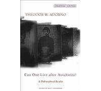 Theodor Adorno Can One Live After Auschwitz? (Tascabile)