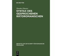Theodor Ebneter Syntax des gesprochenen Rätoromanischen (Copertina rigida)