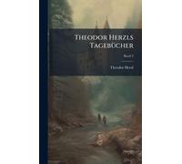 Theodor Herzls TagebÃ1/4cher