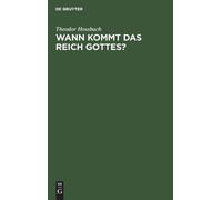 Theodor Hossbach Wann Kommt Das Reich Gottes? (Copertina rigida)