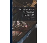 Theodor Kocher Text-book of Operative Surgery (Copertina rigida)