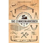 Theodor Krauth Franz Sales Meyer Das Zimmermannsbuch (Copertina rigida)