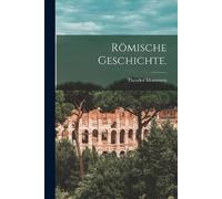 Theodor Mommsen Römische Geschichte. (Tascabile)