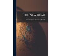 Theodor Poesche The New Rome (Copertina rigida)