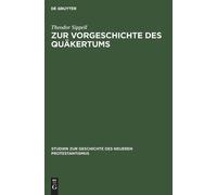 Theodor Sippell Zur Vorgeschichte Des Quäkertums (Copertina rigida)
