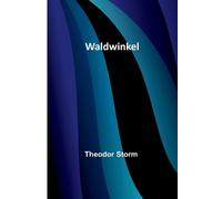 Theodor Storm Waldwinkel (Tascabile)