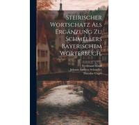Theodor Unger F Steirischer Wortschatz als Ergänzung zu Schme (Copertina rigida)