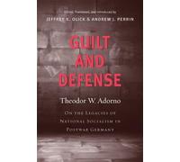Theodor W. Adorno Guilt and Defense (Copertina rigida)