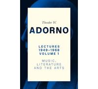 Theodor W. Adorno Lectures 1949-1968, Volume 1 (Copertina rigida)