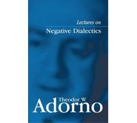 Theodor W. Adorno Lectures on Negative Dialectics (Tascabile)