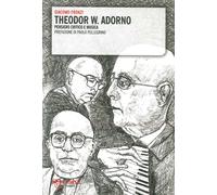 Theodor W. Adorno. Pensiero critico e musica - [Mimesis]