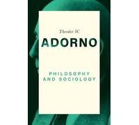 Theodor W. Adorno Philosophy and Sociology: 1960 (Tascabile)