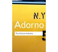 Theodor W Adorno The Culture Industry (Tascabile) Routledge Classics