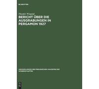 Theodor Wiegand Bericht über die Ausgrabungen in Pergamon 192 (Copertina rigida)