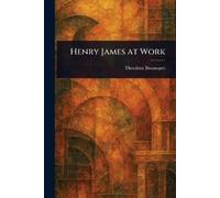 Theodora Bosanquet Henry James at Work (Tascabile)