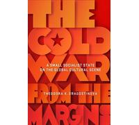 Theodora Dragostinova The Cold War from the Margins (Tascabile)