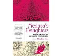Theodora Goss Medusa's Daughters (Tascabile) Clockwork Editions