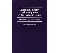 Theodora Kostak Citizenship, Identity and Immigration in the Europea (Tascabile)