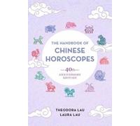Theodora Lau Laura Lau Handbook of Chinese Horoscopes (Tascabile)
