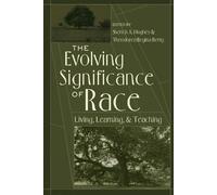 Theodora Regina Berry The Evolving Significance of Race (Tascabile)