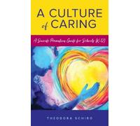 Theodora Schiro A Culture of Caring (Copertina rigida)