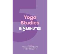 Theodora Wildcroft Yoga Studies in Five Minutes (Copertina rigida)