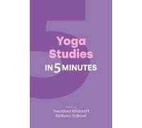 Theodora Wildcroft Yoga Studies in Five Minutes (Tascabile)