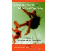 Theodore A. Petti Community Child and Adolescent Psychiatry (Tascabile)