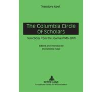 Theodore Abel The Columbia Circle of Scholars (Tascabile)