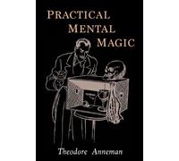 Theodore Annemann Practical Mental Magic (Tascabile)