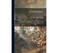 Theodore Ayrault 1842-1909 Dodge Hannibal (Tascabile)