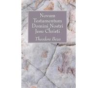 Theodore Beza Novum Testamentum Domini Nostri Jesu Christi (Tascabile)
